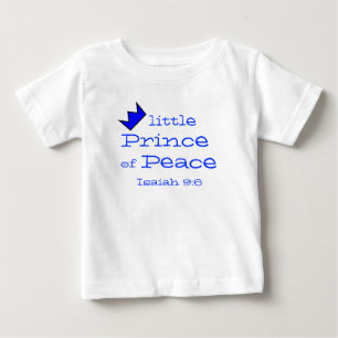 Prince of Peace Isaiah 9:6 Collection Baby T-Shirt