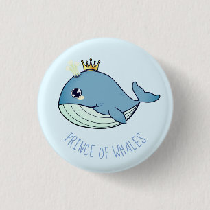 "Prince of Whales" kawaii whale 3 Cm Round Badge