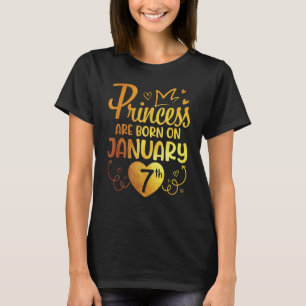 Princess Are Born On January 07 Happy My Birthday T-Shirt