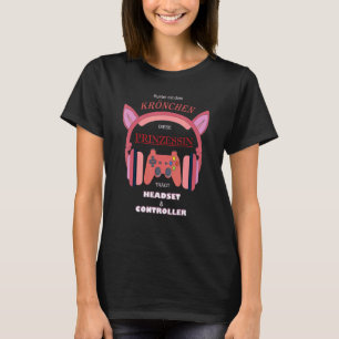 Princess Headset & Controller Gamer Girl Gaming Wo T-Shirt
