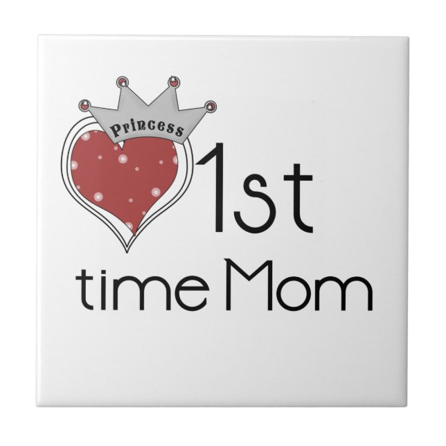 Princess Heart 1st Time Mum Gifts Tile (Front)