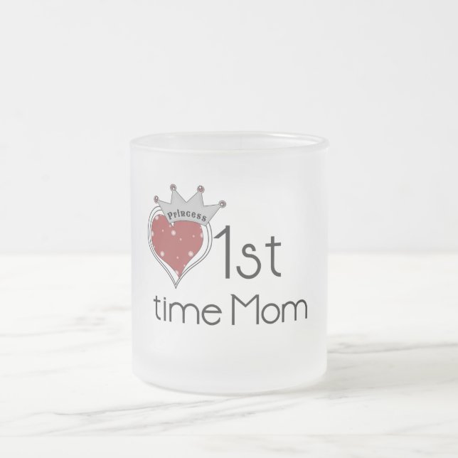 Princess Heart 1st Time Mum Tshirts and Gifts Frosted Glass Coffee Mug (Center)