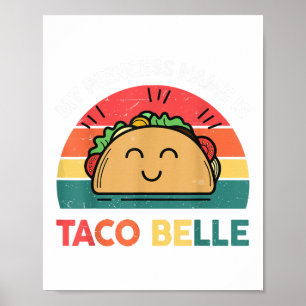 Princess Name Taco Belle Cinco Mayo Funny Mexican Poster