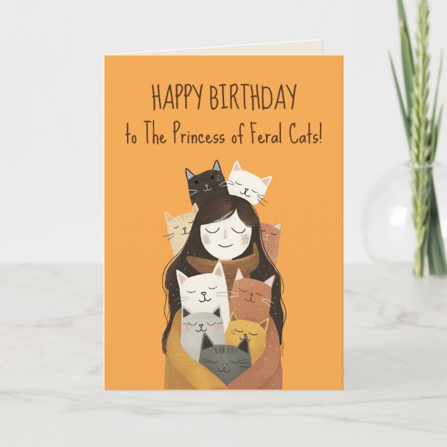 Princess of Feral Cats Funny Cat Lover Birthday Card (Front)