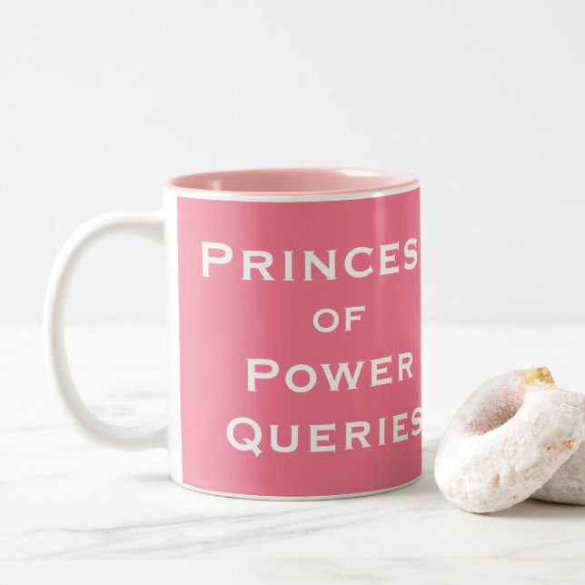 Princess of Power Pivots Power Queries Spreadsheet Two-Tone Coffee Mug (With Donut)