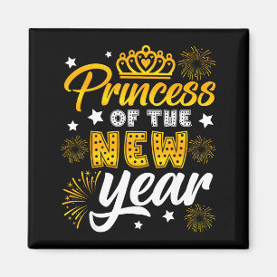 Princess Of The New Year 2026 New Years Eve Firewo Magnet