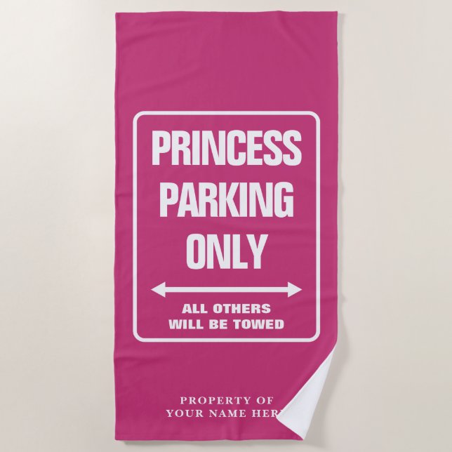 Princess parking only sign funny pink custom name beach towel (Front)