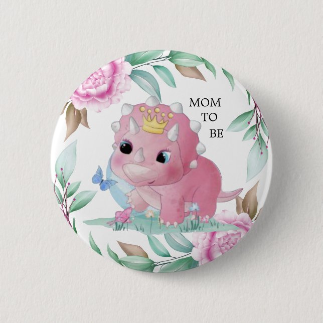 Princess Pink Dinosaur Peony Mum To Be Baby Shower 6 Cm Round Badge (Front)