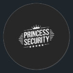 Princess Security Boys Brother Retro Birthday Dad  Classic Round Sticker<br><div class="desc">Princess Security Boys Brother Retro Birthday Dad Mum</div>