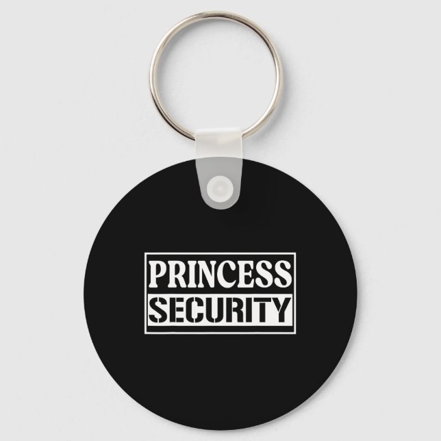 Princess Security Fun Birthday Halloween Party Des Key Ring (Front)