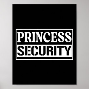 Princess Security Funny Birthday Halloween Party d Poster