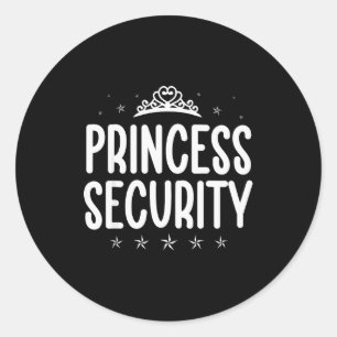 Princess Security Halloween Costume Dad Men Family Classic Round Sticker