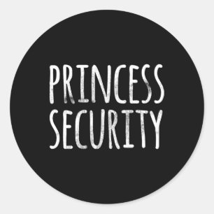 Princess Security Halloween Costume Dad Men Matchi Classic Round Sticker