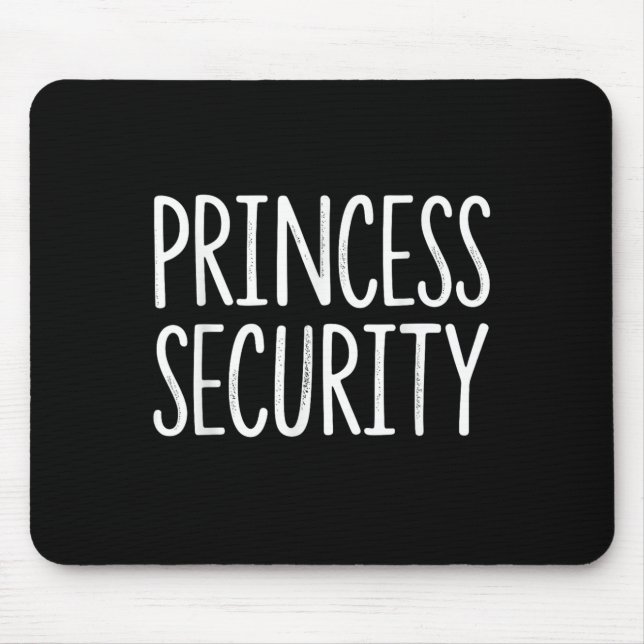 Princess Security Halloween Costume Dad Men Matchi Mouse Mat (Front)