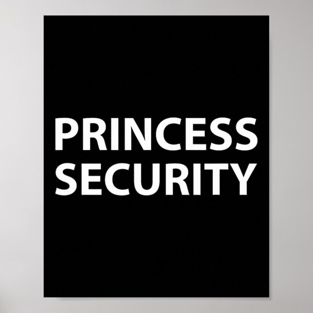 Princess Security Halloween Costume Dad Men Matchi Poster (Front)