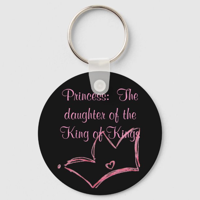 Princess:  The daughter of the King of Kings Key Ring (Front)