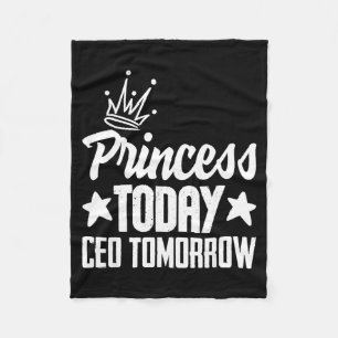 Princess today ceo tomorrow empowering girl boss fleece blanket