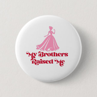 Princess Treatment 6 Cm Round Badge