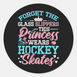 Princess Wears Hockey Skates Lover Ice Hockey Play Classic Round Sticker