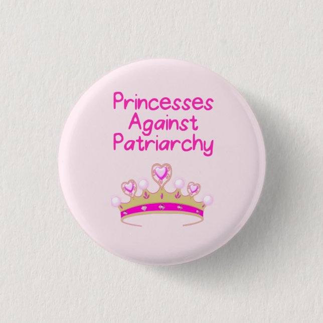 Princesses Against Patriarchy 3 Cm Round Badge (Front)