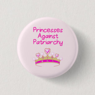 Princesses Against Patriarchy 3 Cm Round Badge