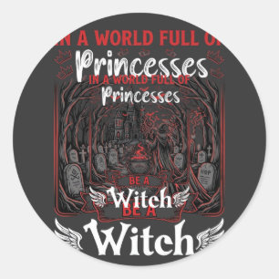Princesses Be Witch Halloween Castle Cauldron Grav Classic Round Sticker