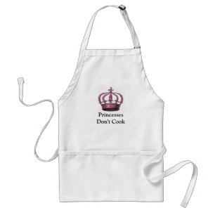 Princesses Don't Cook Apron