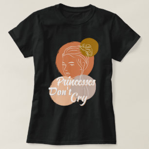 princesses don't cry lyrics Writing Black T-Shirt