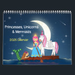 Princesses, Unicorns & Mermaids 2025 Calendar<br><div class="desc">Celebrate the new year with your princess,  unicorn and mermaid friends with this colourful,  joyful,  and whimsical calendar.</div>