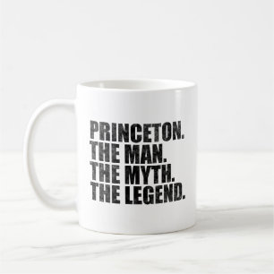 Princeton The Man The Myth The Legend Coffee Mug