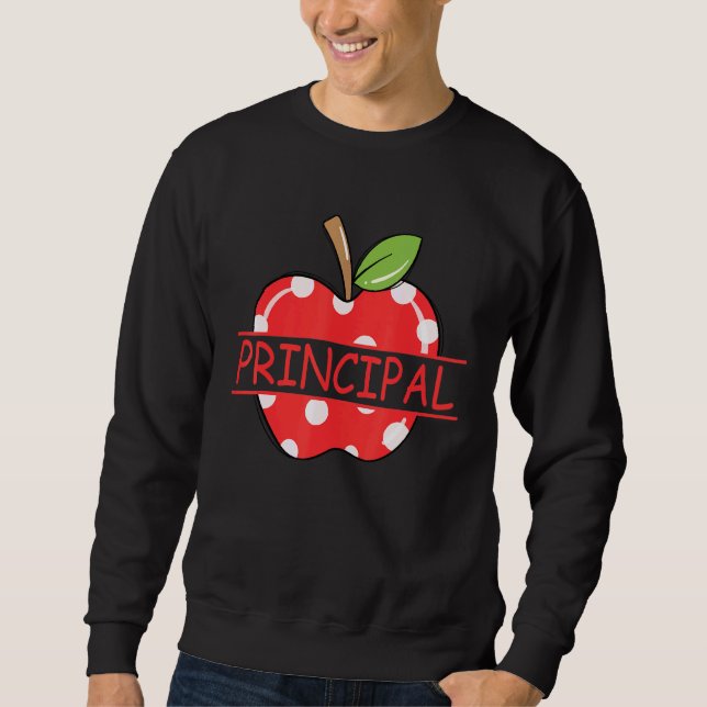 Principal Apple Teacher Life Sweatshirt (Front)