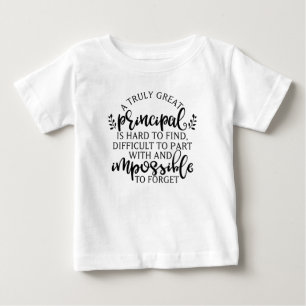 Principal Appreciation Day Ideas Baby T-Shirt