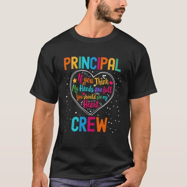 Principal Crew Appreciation Week Back to School He T-Shirt (Front)