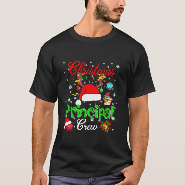 Principal Crew Christmas Santa Hat Reindeer Teache T-Shirt (Front)