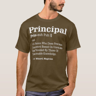 Principal Definition Humour See Wizard Magician 2 T-Shirt