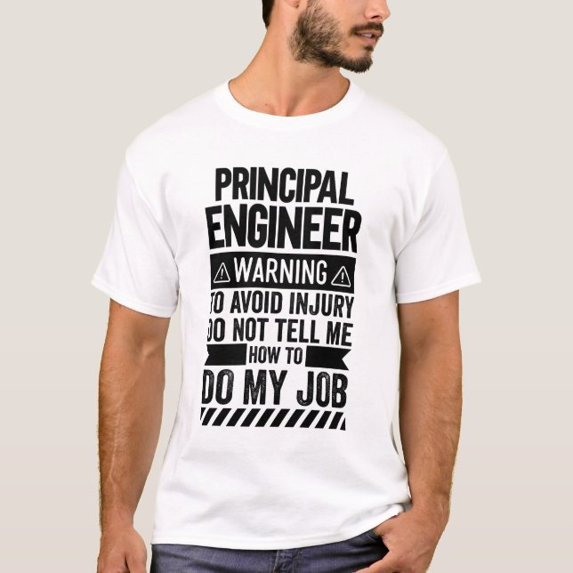 Principal Engineer Warning T-Shirt (Front)