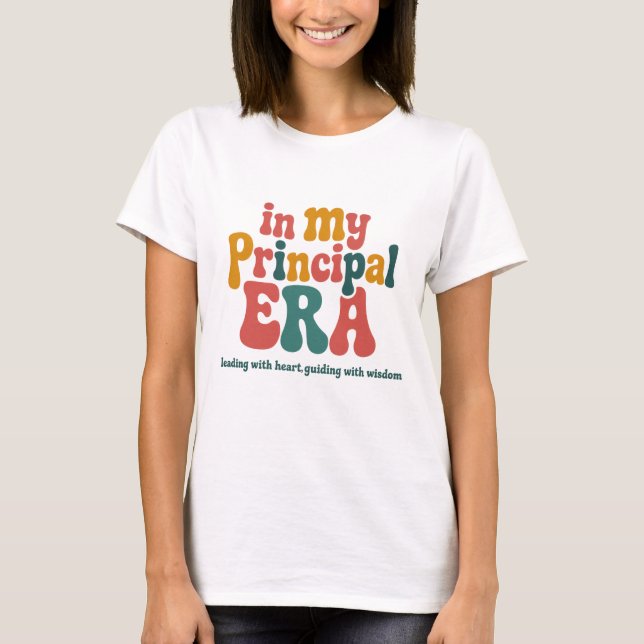 Principal Gifts in My Principal Era Back To School T-Shirt (Front)