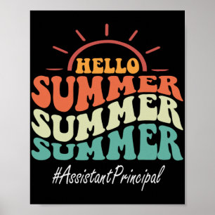 Principal Groovy Last Day Of School Hello Summer Poster