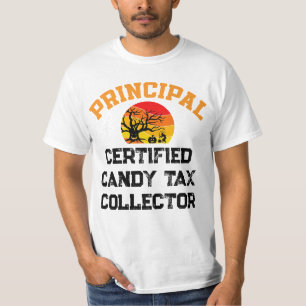 Principal Halloween Certified Candy Tax Collector T-Shirt