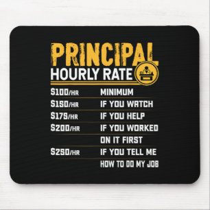Principal Hourly Rate - Funny Headmaster Teacher I Mouse Mat