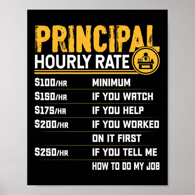 Principal Hourly Rate - Funny Headmaster Teacher I Poster (Front)