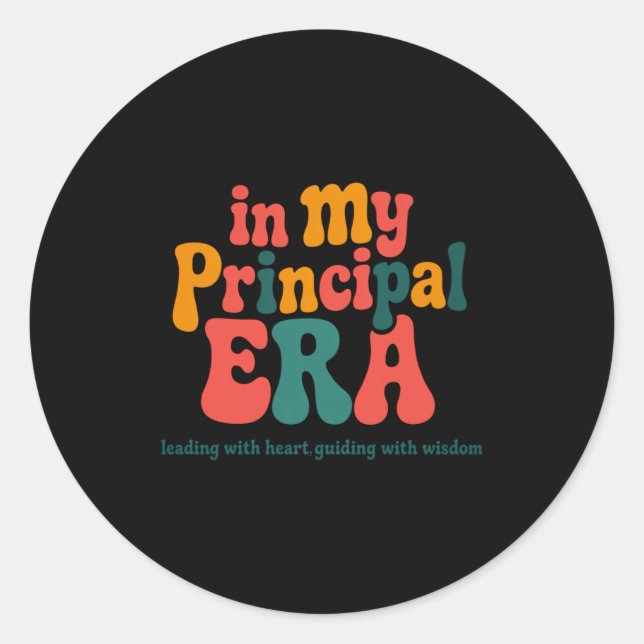 Principal In My Principal Era Back To School  Classic Round Sticker (Front)