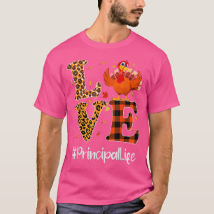 Principal Life Love Thanksgiving Leopard Turkey Au T-Shirt