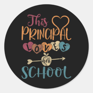 Principal Loves Her School Teacher Fun Principal Classic Round Sticker