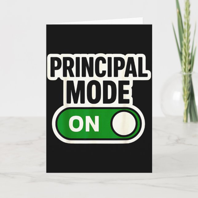 Principal Mode On Button Switch New School Year Pr Card (Front)