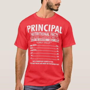 Principal Nutrition Facts School Principal T-Shirt