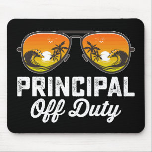 Principal Off Duty Sunglasses Last Day Of School Mouse Mat