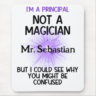 Principal personalised funny I'm not a magician Mouse Mat