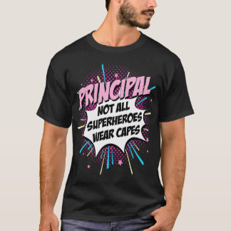 Principal Superhero product Fun Comic Gifts Idea T-Shirt