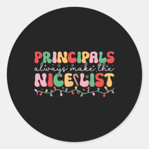 Principals Always Make The Nice List Principal Chr Classic Round Sticker